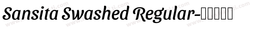 Sansita Swashed Regular字体转换